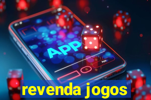 revenda jogos